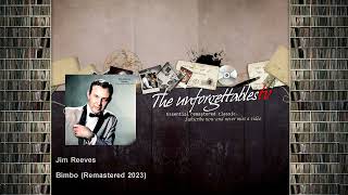 Jim Reeves - Bimbo - Remastered 2023