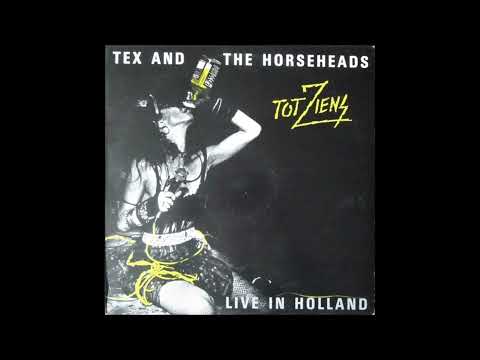 Tex & The Horseheads - Tot Ziens (Live In Holland), 1986