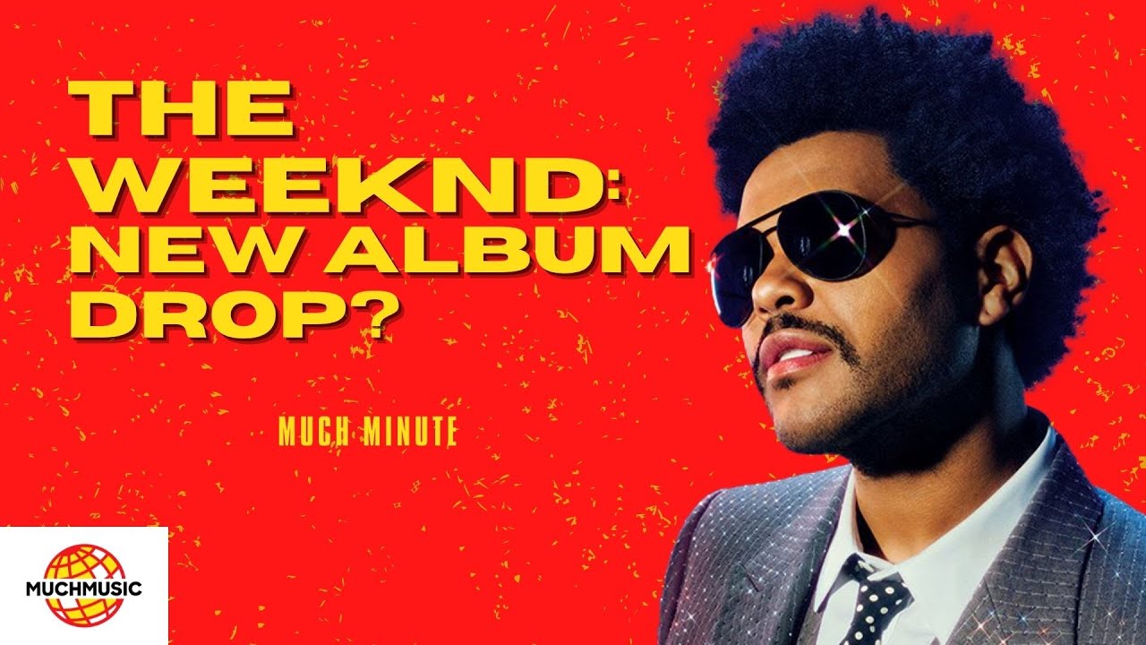 THE DAWN IS COMING...A NEW THE WEEKND ALBUM? 👀 | MUCH MINUTE