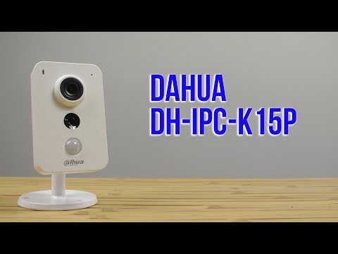 IP-камеры Wi-Fi Распаковка Dahua DH-IPC-K15P