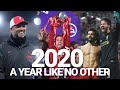 Liverpool FC in 2020 | A year like no other