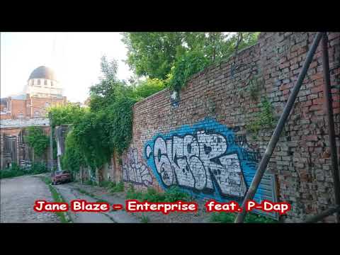 Jane Blaze - Enterprise  feat. P Dap