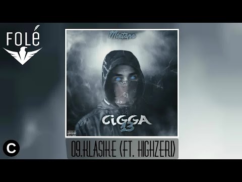 09.CIGGA - KLASIKE ft. HIGHZERI (MIXTAPE 13)
