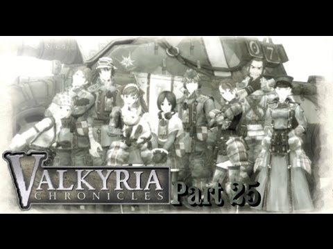Lets Play Valkyria Chronicles Part 25