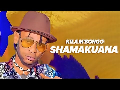 KILA M'BONGO - Shamakouana (Mp3)