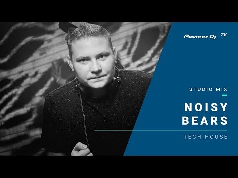 Noisy Bears /tech house/ @ Pioneer DJ TV | Moscow