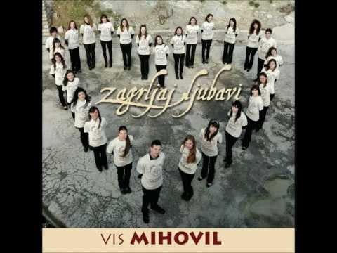 04. Ljubim Te - VIS Mihovil
