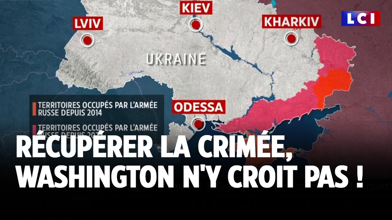 Récupérer la Crimée, Washington n'y croit pas ! ｜LCI