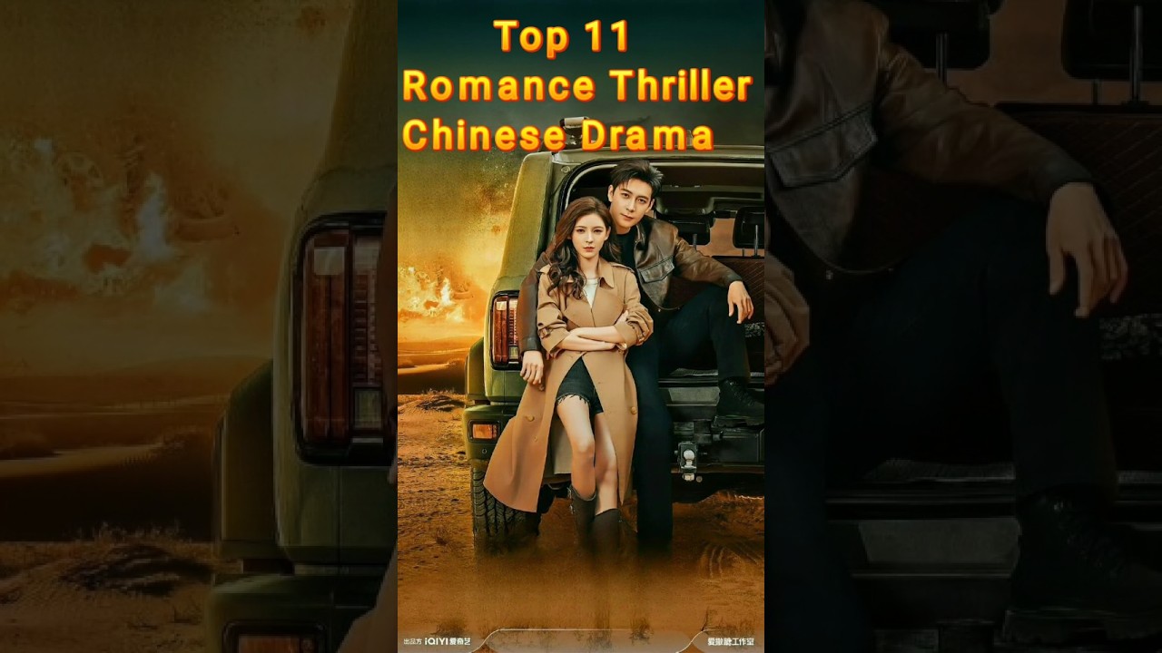 Top 11 Romance Thriller Chinese Dramas #chinesedrama #cdrama #asiandrama #dramalist