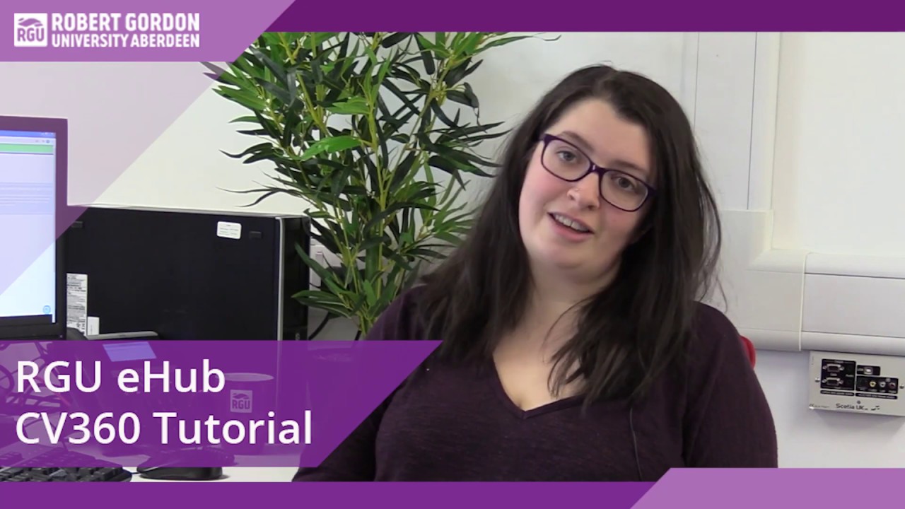 RGU eHub CV360 Tutorial