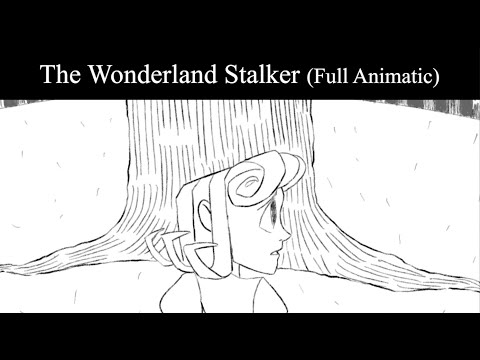 The Wonderland Stalker (Full Alice Animatic)