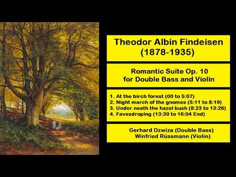 Theodor Albin Findeisen (1878-1935) - Romantic Suite Op. 10, for Double Bass and Violin
