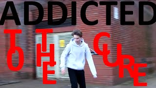 Addicted to the cure