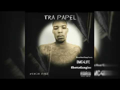 Wenchi Rasz - Tra Papel (Official Audio )