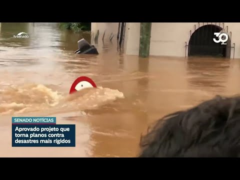 Aprovadas exigências mais rígidas para municípios evitarem calamidades