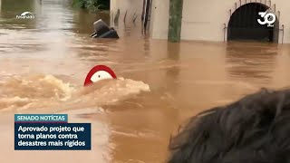 Aprovadas exigências mais rígidas para municípios evitarem calamidades