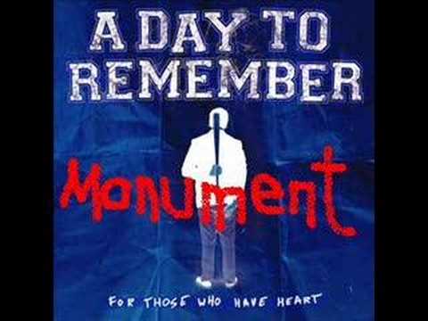 A DAY TO REMEMBER - Monument
