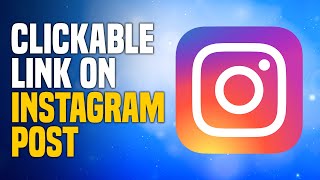 How To Add Clickable Link On Instagram Post (EASY!)
