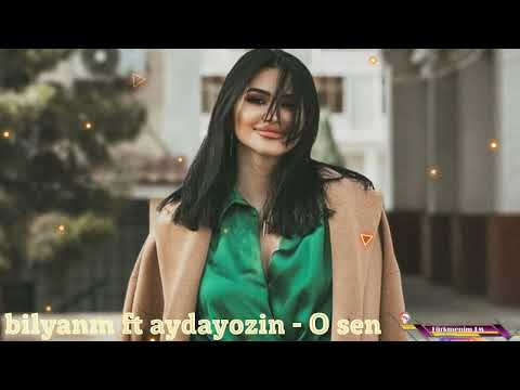 bilyanm ft aydayozin - O sen