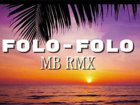 FOLO-FOLO(MB REMIX)2025#music #remix
