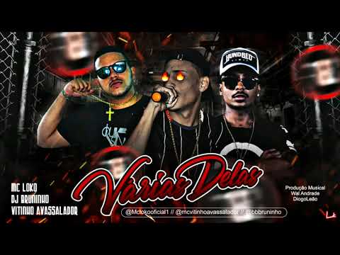 LOKO LK, DJ BRUNINHO FEAT VITINHO AVASSALADOR - VÁRIAS DELAS