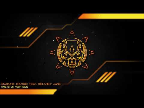 Stadiumx, Dzasko feat. Delaney Jane - Time Is On Your Side