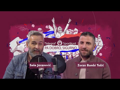 SPORTKAST Pa dobro, sigurno: Zoran Bambi Tošić - Mitar je srpski Ronaldo!