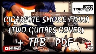 Arctic Monkeys - Cigarette Smoke Fiona (Guitar Cover) With TABS