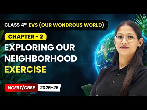 Class 4th Environmental Studies Our Wondrous World Book Overview NCERT CBSE 2025 26