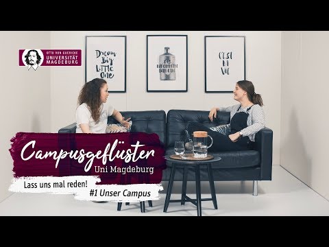 Campusgeflüster – Lass uns mal reden | #1: Unser Campus | OVGU