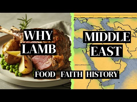 Why Does the Middle East Love Lamb? The Ancient Story