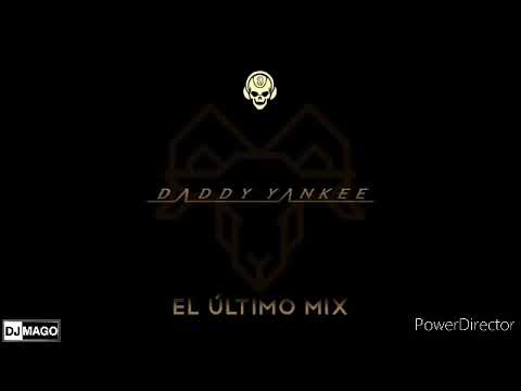 EL ÚLTIMO MIX _DADDY YANKEE (TODOS SUS EXITOS) LEGENDADDY (2022) 𝙳𝙹 𝙼𝙰𝙶𝙾