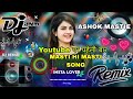 Masti Hi Masti Dj Song Ye Dilwalo Ki Basti Hai Yahan Masti Hi Masti Hai Ashok Mastie
