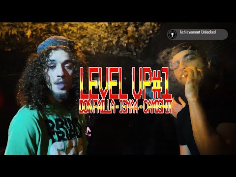 LEVEL UP#1 - DON FAILLA - ISMA4 - CAMISHIT (Directed by @riisloo)
