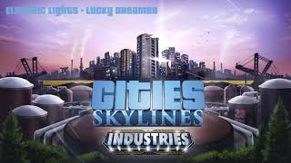 Cities Skylines | Synthetic Dawn | Electric Lights - Lucky Dreamer