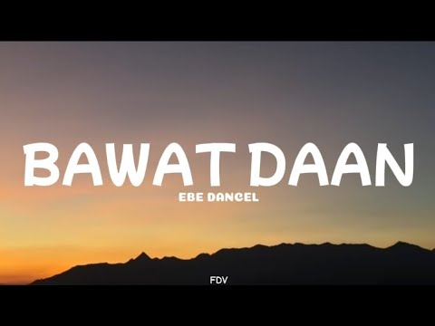 Ebe Dancel - Bawat Daan (Lyrics)