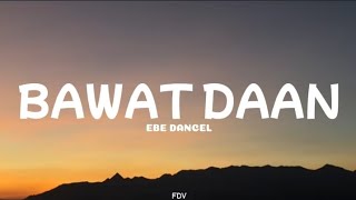 Ebe Dancel - Bawat Daan (Lyrics)