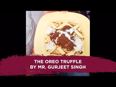 Practical Demonstration of The Oreo Truffle | Mr. Gurjeet Singh