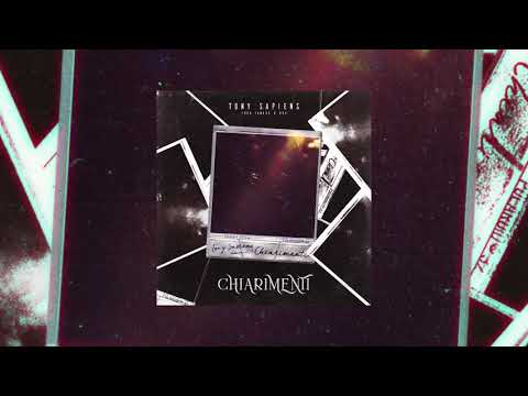 Tony Sapiens - Chiarimenti (prod. by Dok & 1AMG0D)