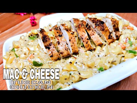 Homemade Mac & Cheese  | Macaroni And Cheese | Tuscan Chicken Recipe