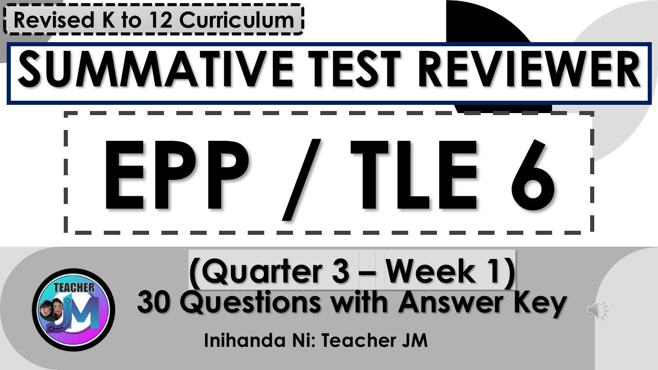 EPP/ TLE 6 QUARTER 3 WEEK 1 SUMMATIVE TEST REVIEWER