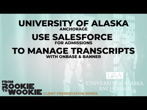 University of Alaska uses Salesforce for Admissions to Manage Transcripts with OnBase and Banner