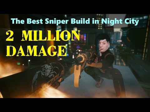 The 2.5 MILLION Damage Sniper Build Guide: The REAL Highest Damage Weapon in Cyberpunk 2077