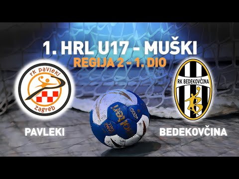 Pavleki vs Bedekovčina | 3. kolo | 1. HRL U17 - Muški (Regija 2 | 1. dio)