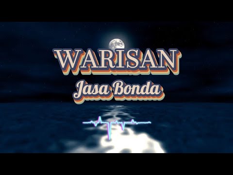 Warisan - Jasa Bonda Lirik