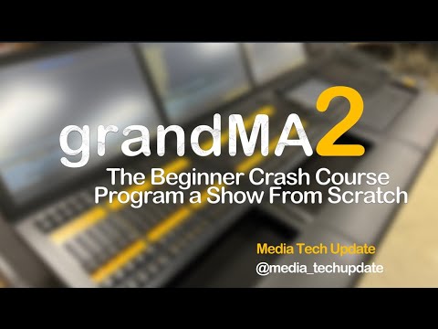 grand ma2 -The Beginner Crash Course