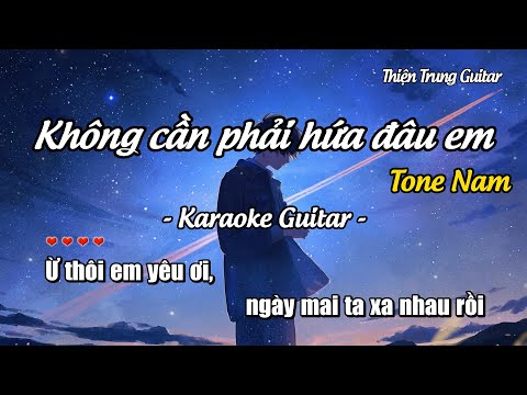 Karaoke Không cần phải hứa đâu em (Tone Nam) - Guitar Solo Beat | Thiện Trung Guitar