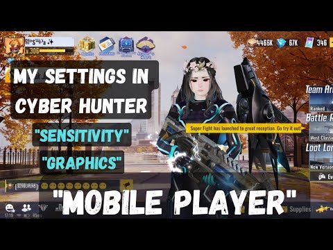 Cyber Hunter | My Sensitivity and Graphics!!!    "Mobile Player"