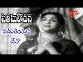 Sati Sulochana Songs Nidurinthuva Deva NTR Anjali Devi