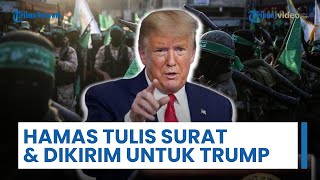 Hamas Tulis Surat & Dikirim ke Trump, Minta Gencatan Senjata 60 Hari Imbalan Pembebasan 50% Sandera